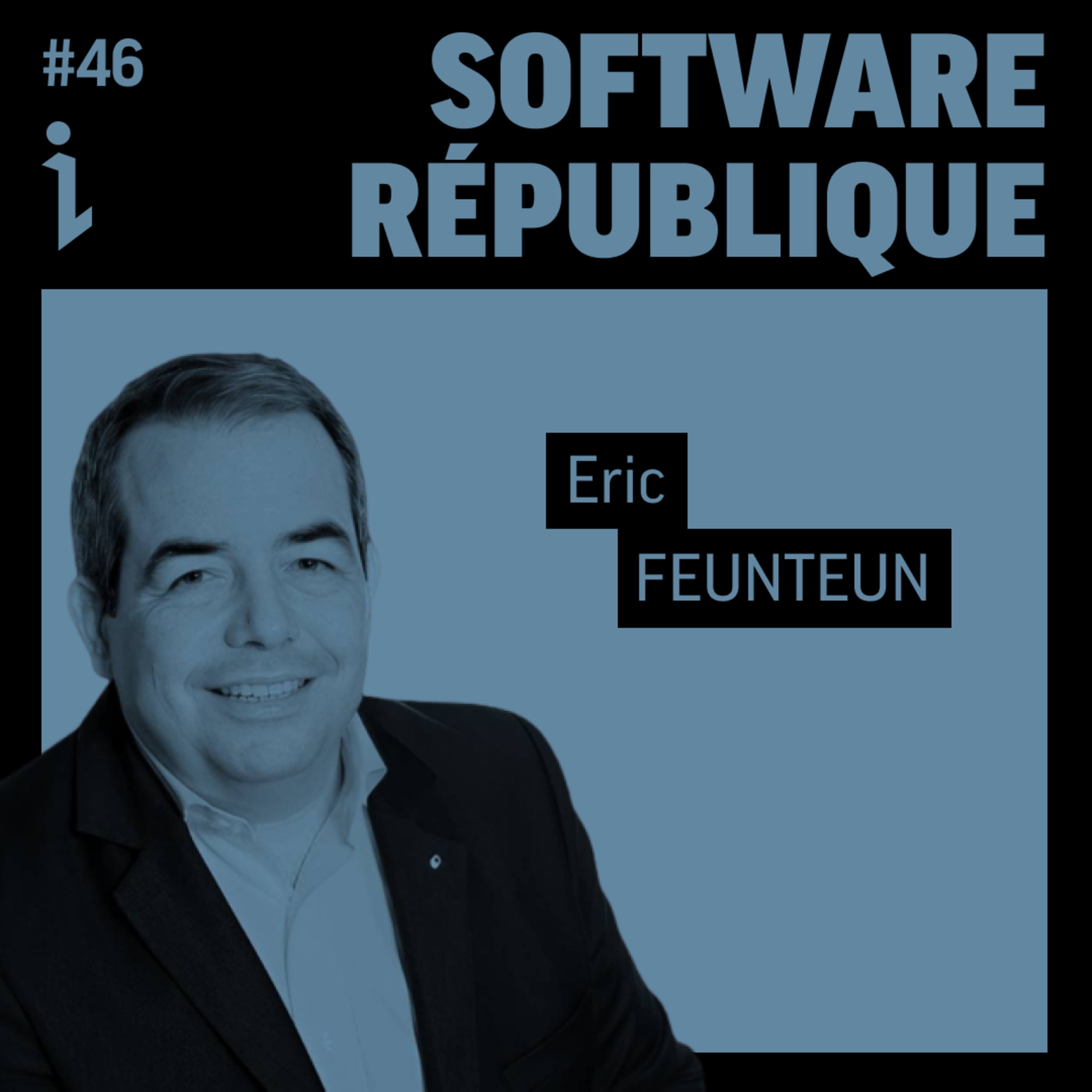 🇫🇷 #46 – Eric Feunteun – COO – Software République 🎙️ Le fleuron des entreprises françaises au service de la mobilité innovante