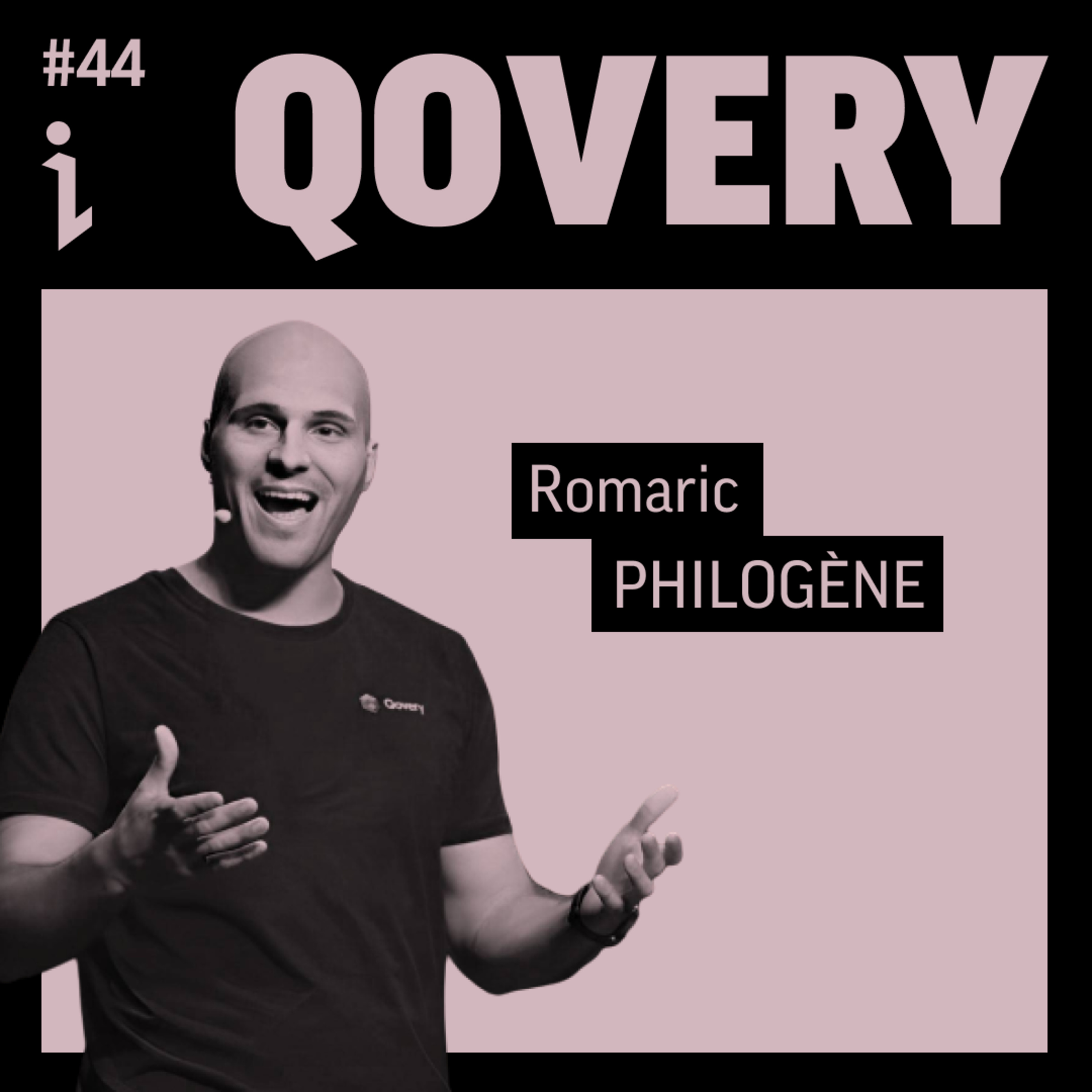 🇫🇷 #44 – Romaric Philogène – CEO – Qovery 🎙️ La tech au service des développeurs du monde entier