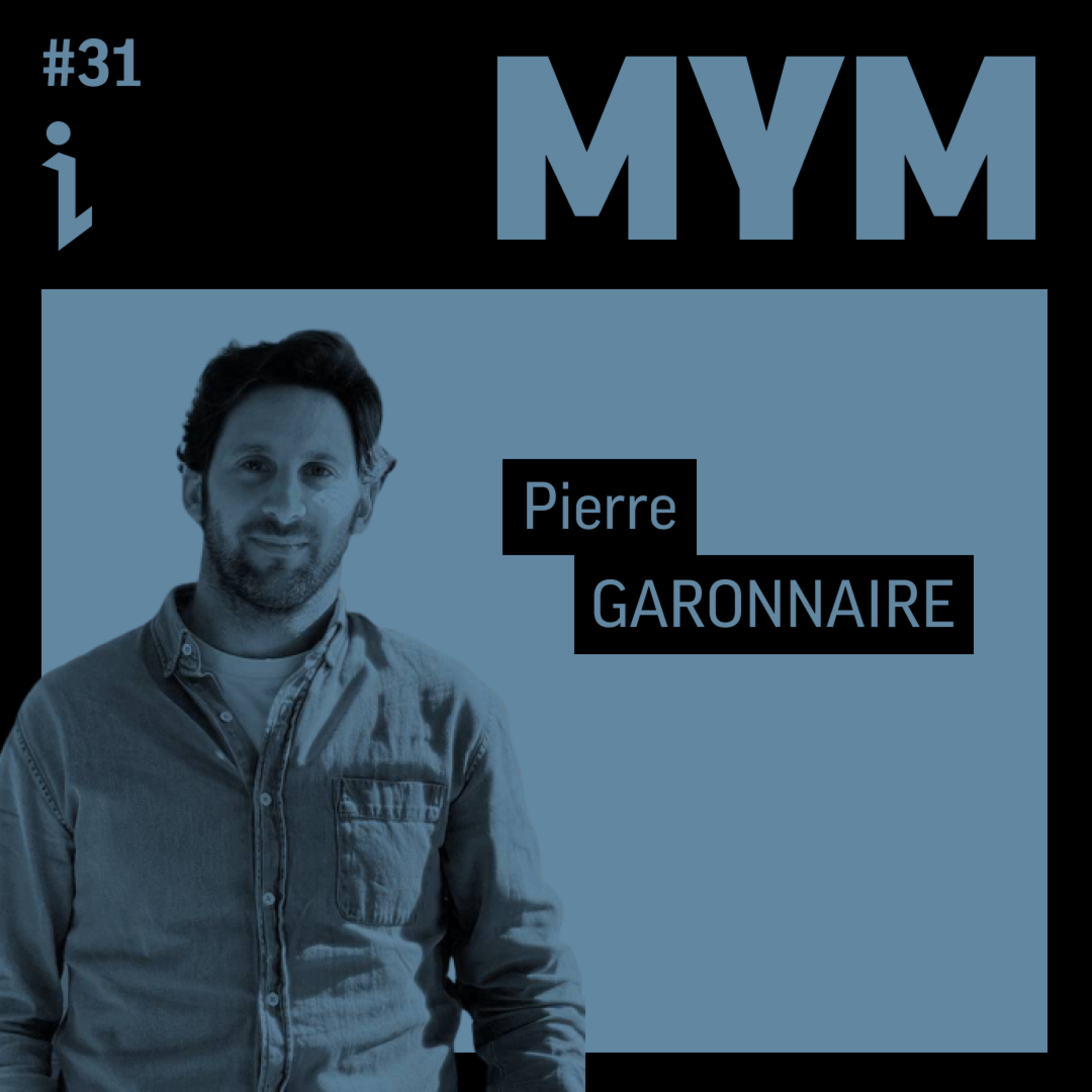 🇫🇷 #31 – Pierre Garonnaire – Co-fondateur – MYM 🎙️ L'incroyable réussite et les challenges d'un réseau social payant