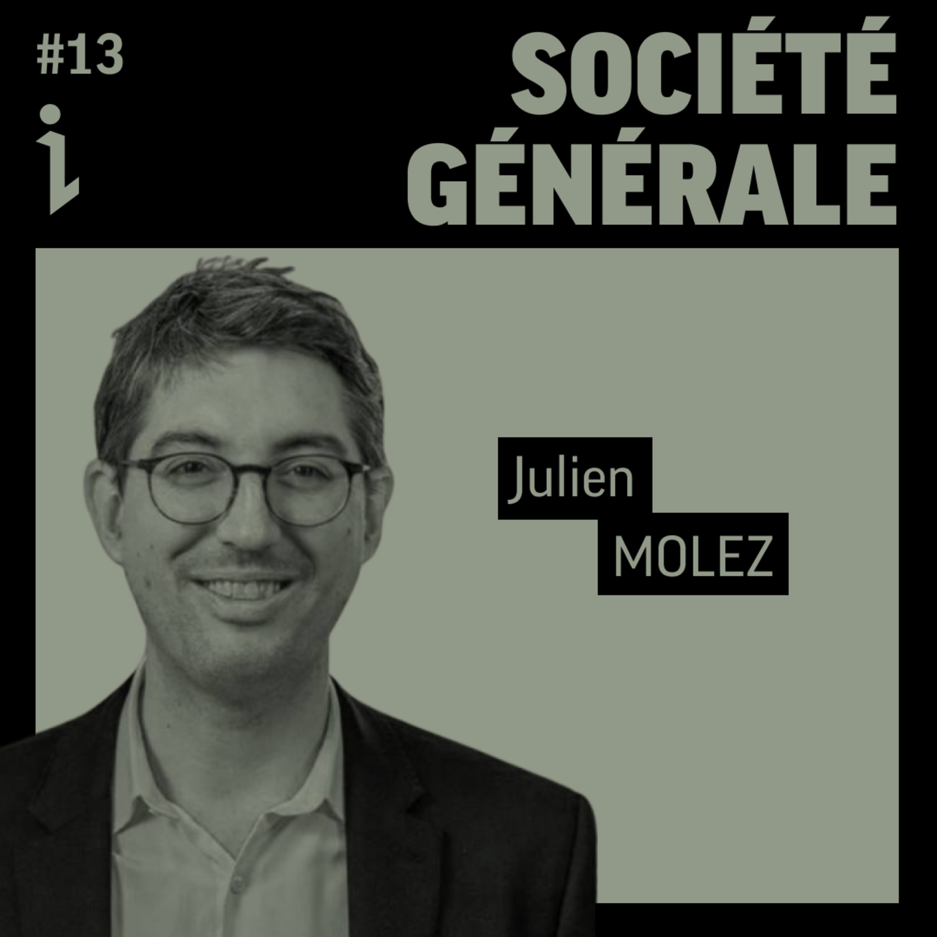 🇫🇷 #13 – Julien Molez – Group Innovation Data & AI – Société Générale 🎙️ La data et l'IA pour booster l'expérience digitale !