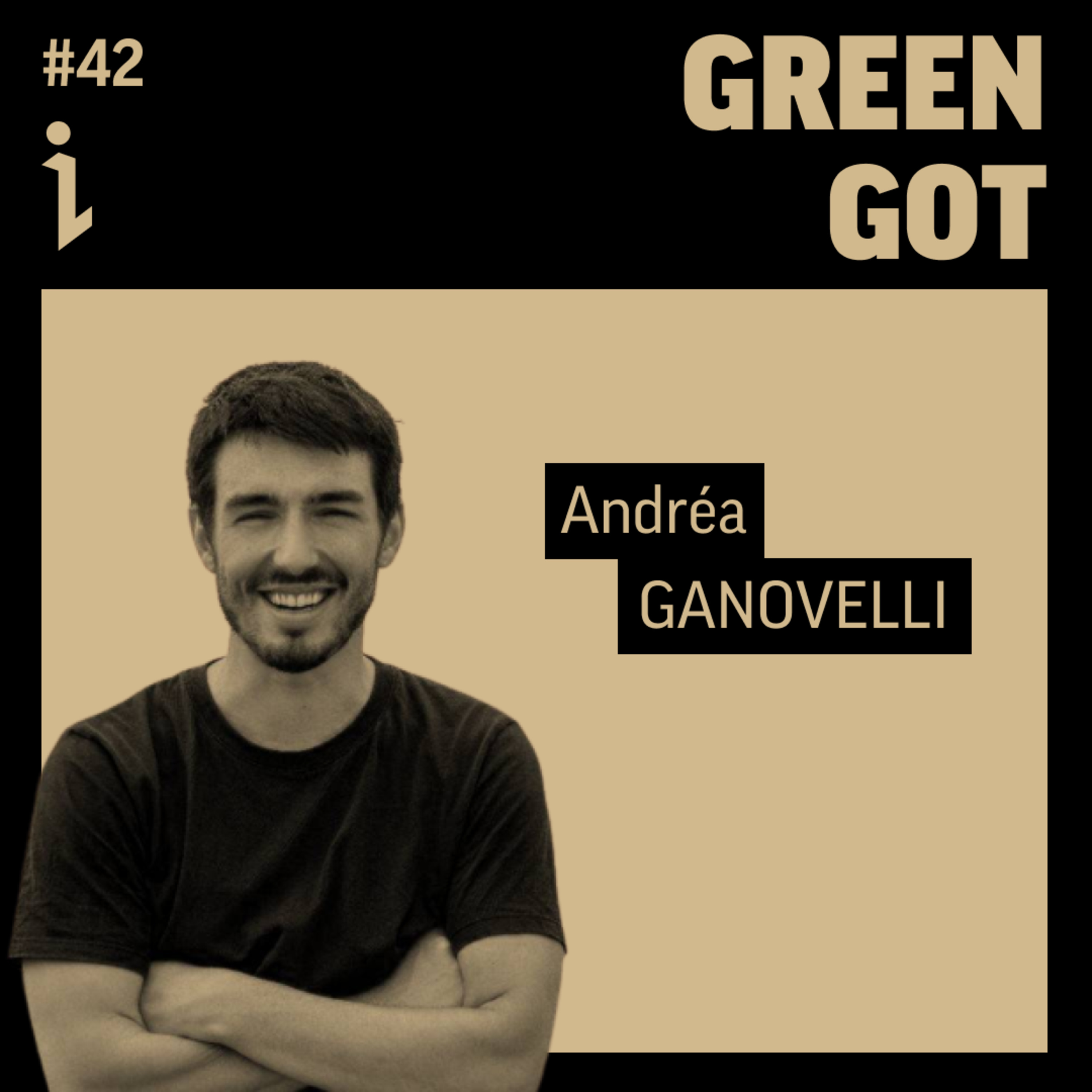🇫🇷 #42 – Andréa Ganovelli – Co-fondateur & CEO – Green-Got 🎙️ Créer une banque pour changer le monde