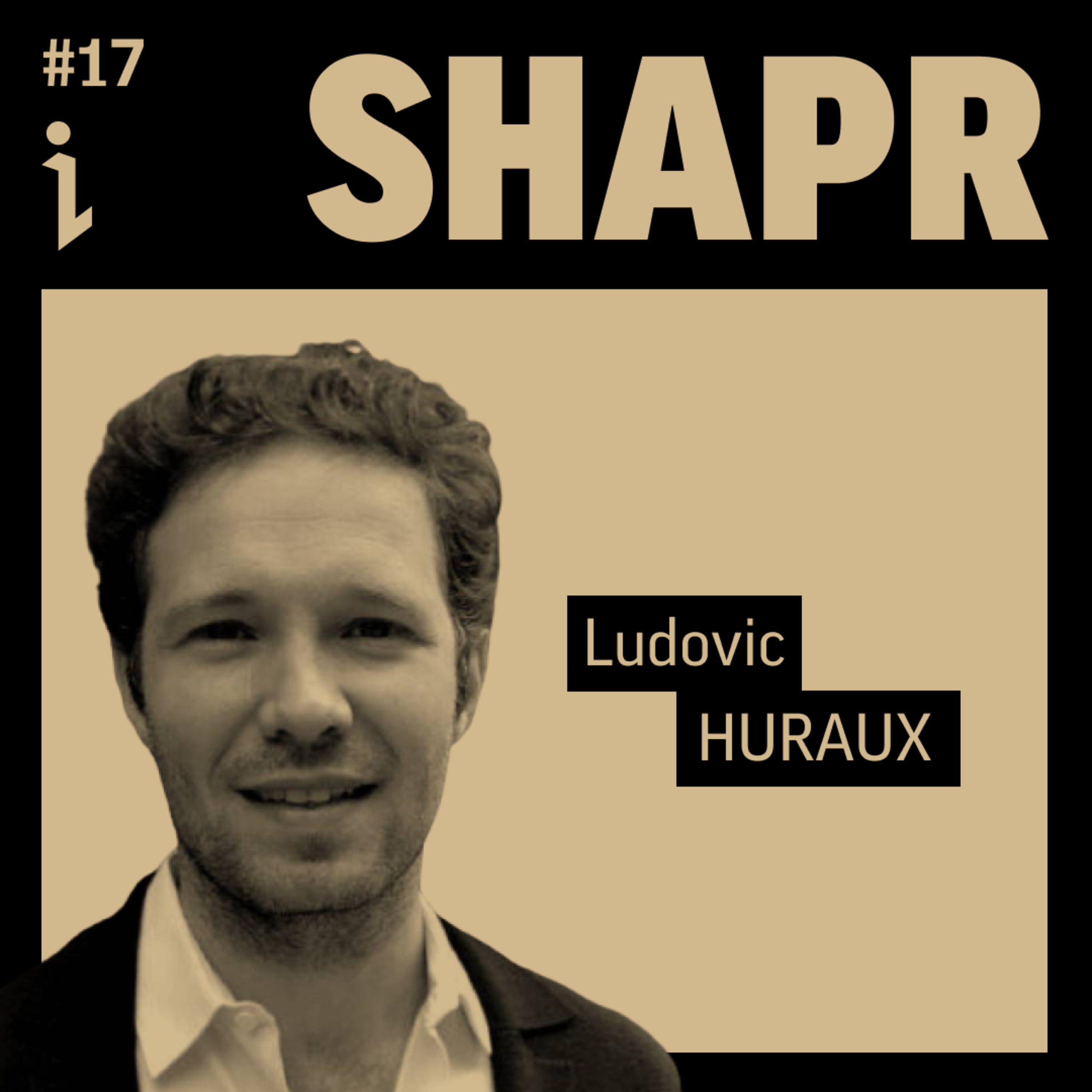 🇫🇷 #17 – Ludovic Huraux – Co-fondateur & CEO – Shapr 🎙️ Les différences entre les approches business B2B et B2C