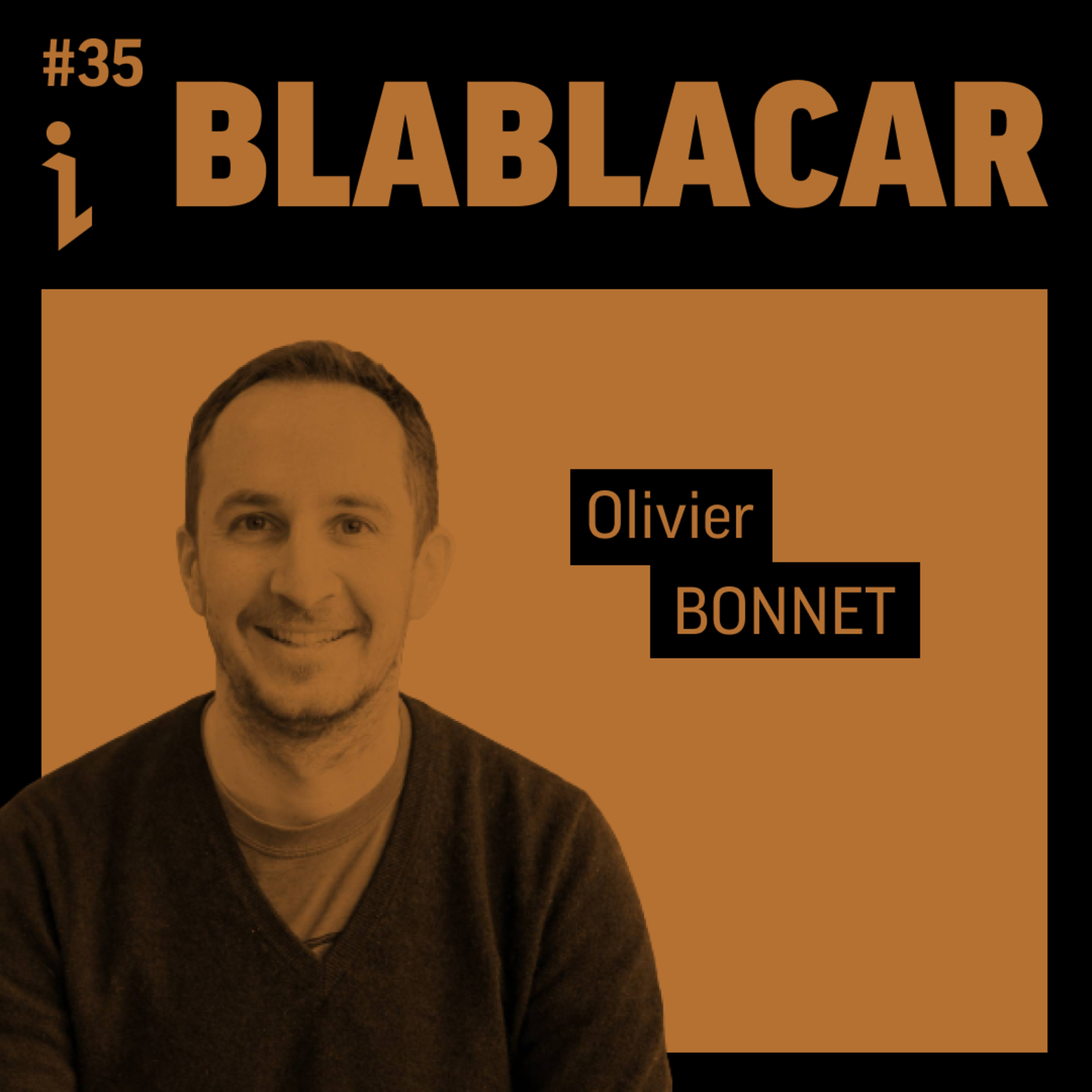🇫🇷 #35 – Olivier Bonnet – CTO – BlaBlaCar 🎙️ Les coulisses tech de la plus ancienne licorne française