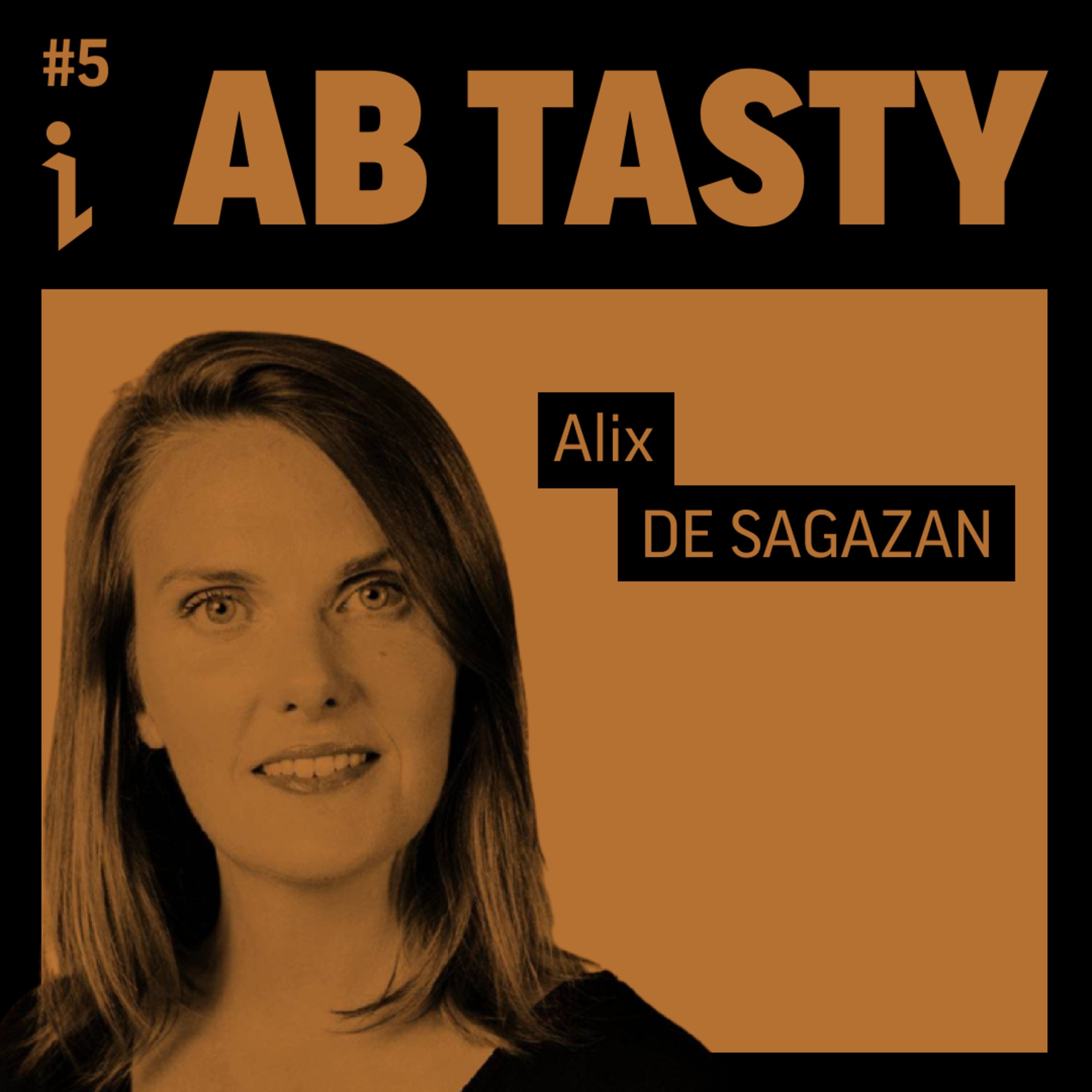 🇫🇷 #5 – Alix de Sagazan – Co-fondatrice & CEO – AB Tasty 🎙️ Le parfait market fit pour conquérir le monde !
