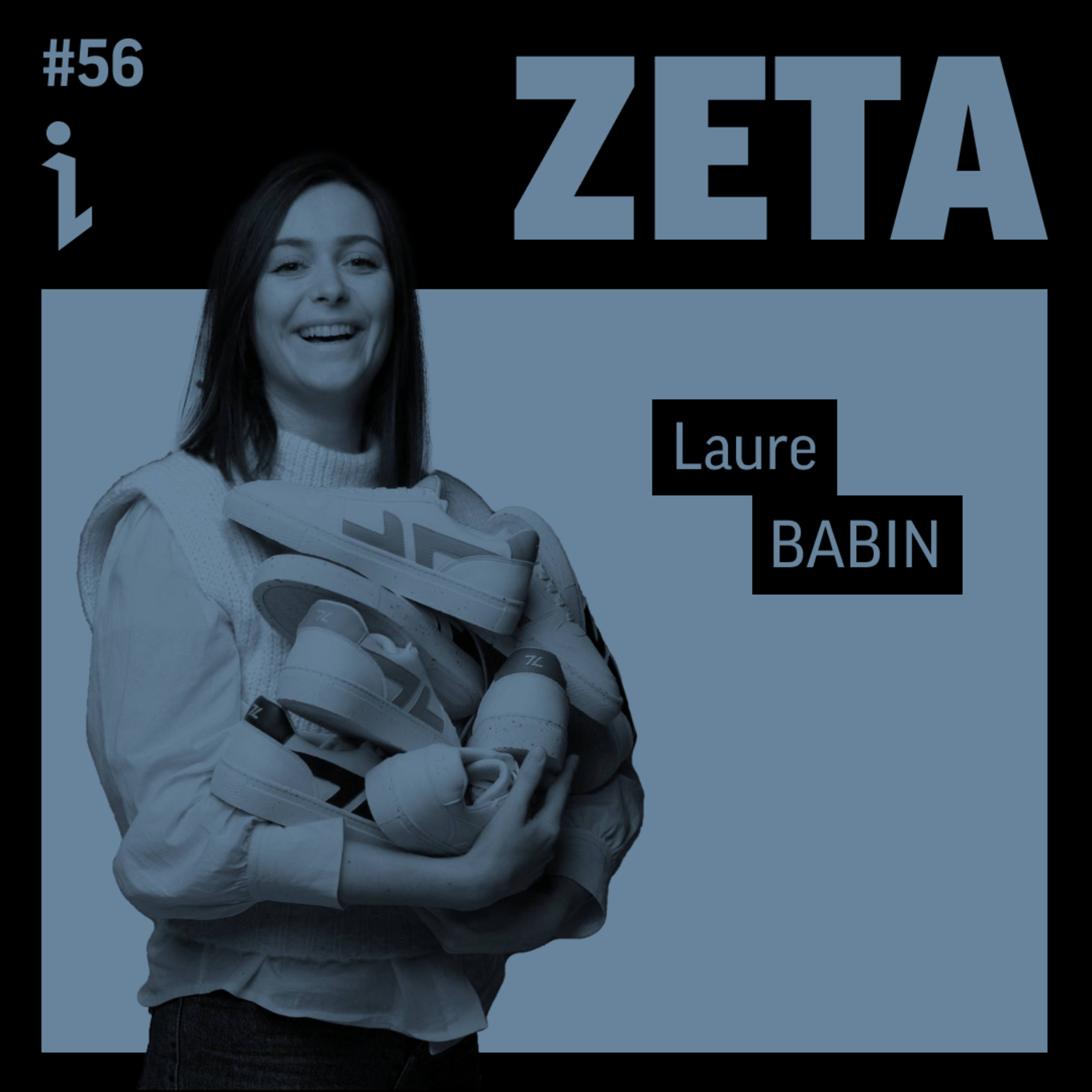 🇫🇷 #56 – Laure Babin – CEO & fondatrice – Zèta 🎙️ L'écoresponsabilité de la tête aux pieds