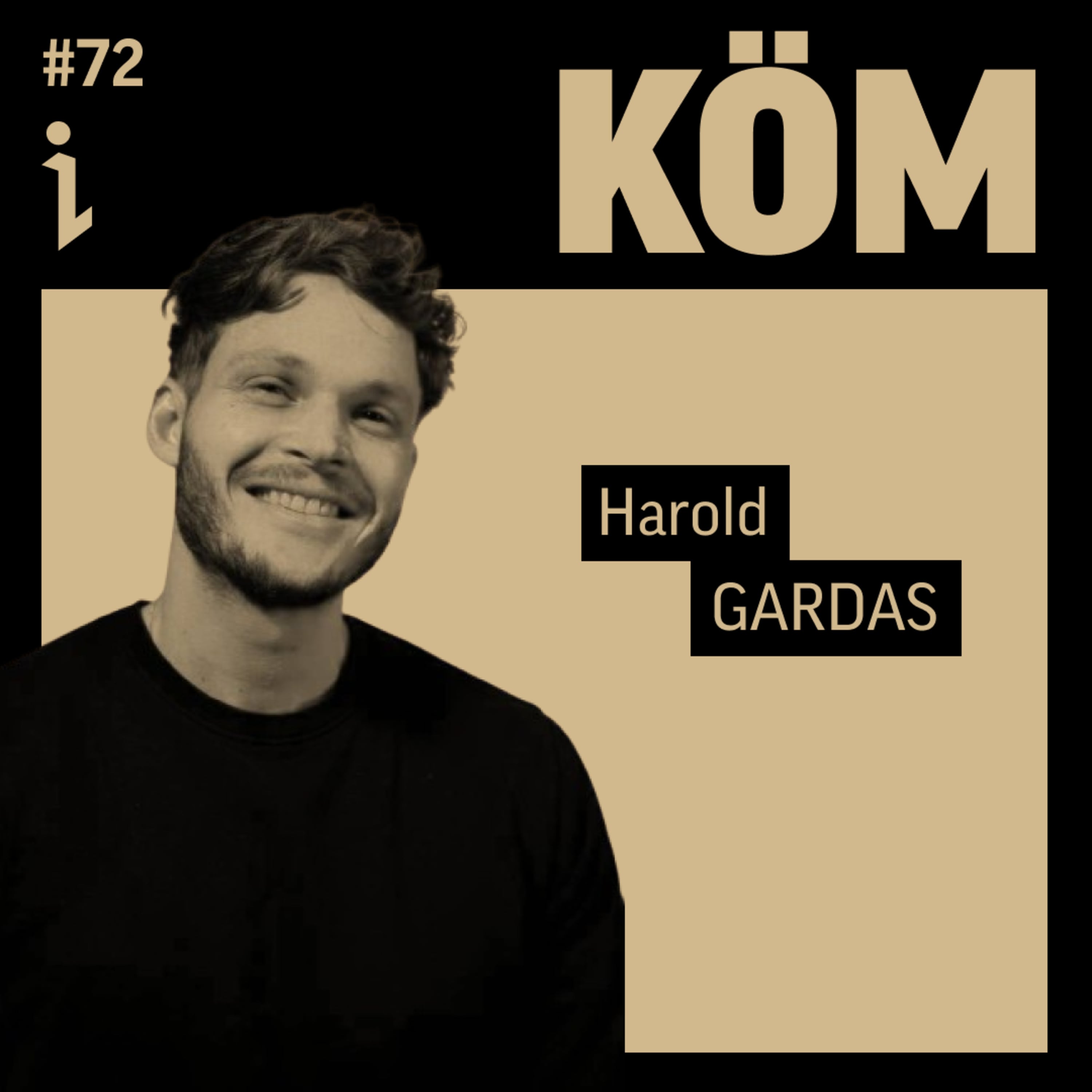 #72 – Harold Gardas – CEO – KÖM 🎙️ Il casse les codes de la vidéo corporate et monte une boite à succès sans prospection commerciale 