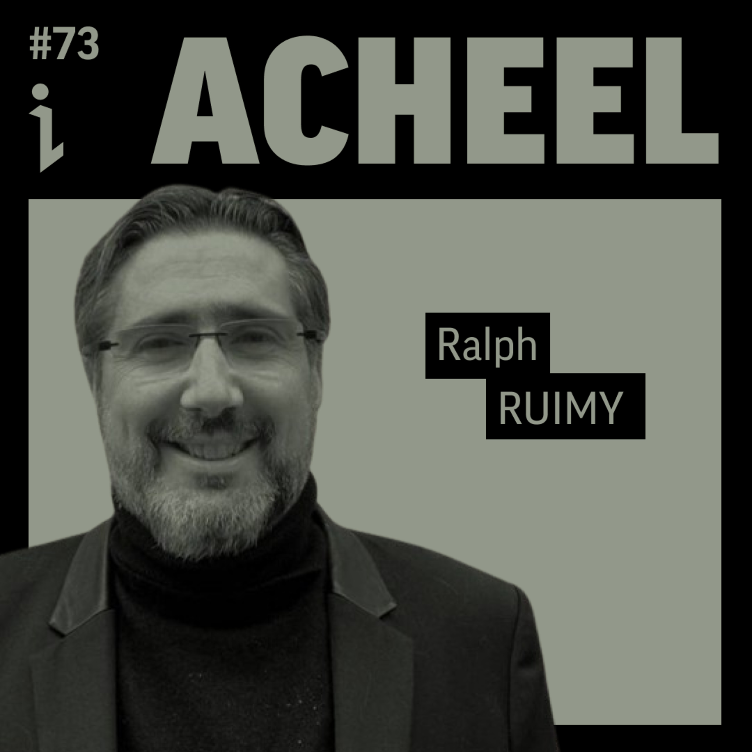 #73 – Ralph Ruimy – CEO & co-fondateur – Acheel 🎙️ Il dépoussière l’insurtech et précipite sa digitalisation