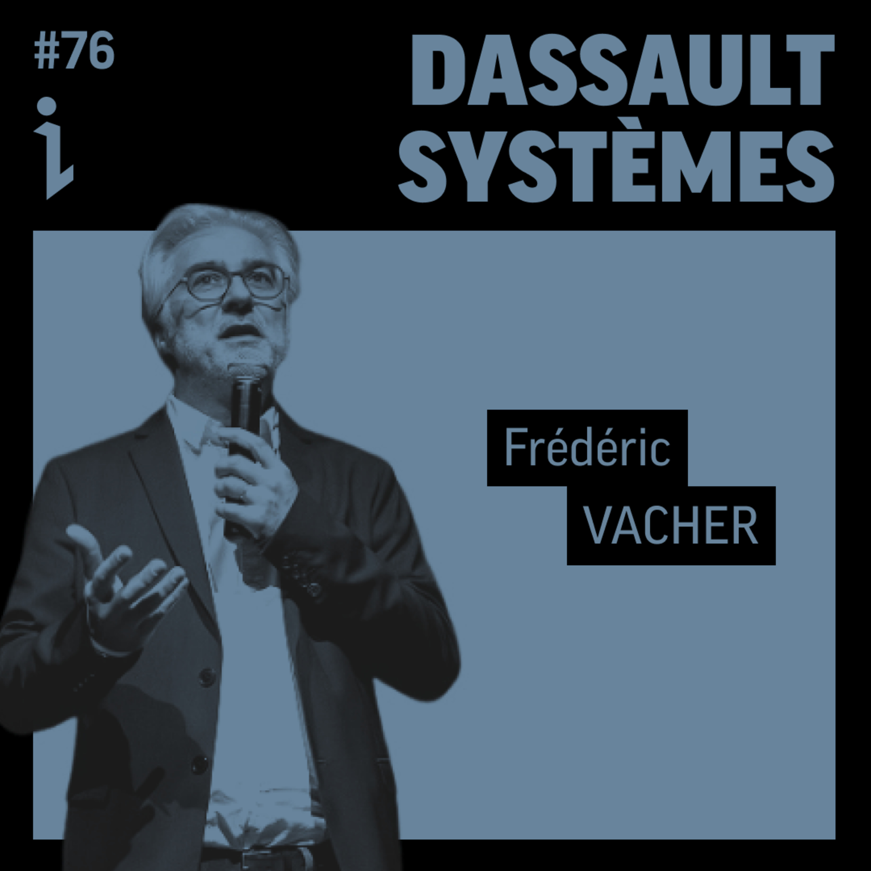 #76 – Frédéric Vacher – Head of Innovation – Dassault Systèmes 🎙️ Rester à la pointe de l’industrie depuis plus de 40 ans